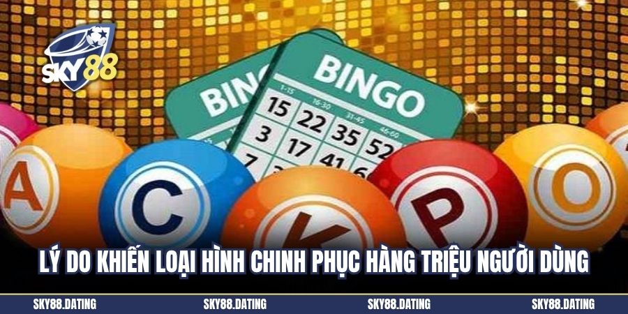 Lý do khiến loại hình chinh phục hàng triệu người dùng